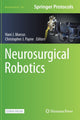 Book cover of: Neurosurgical Robotics. By: Hani Marcus