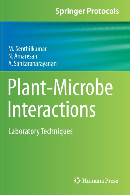 Book cover of: Plant-Microbe Interactions. By: M. Senthil Kumar