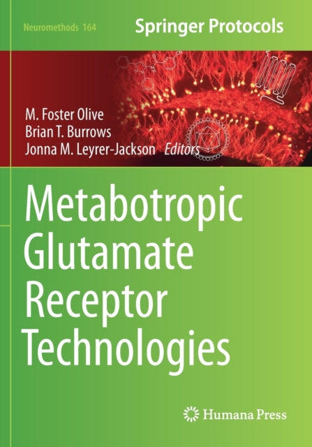 Book cover of: Metabotropic Glutamate Receptor Technologies. By: M. Foster Olive