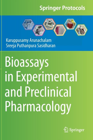 Bioassays in Experimental and Preclinical Pharmacology