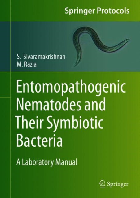Book cover of: Entomopathogenic Nematodes and Their Symbiotic Bacteria. By: S. Sivaramakrishnan
