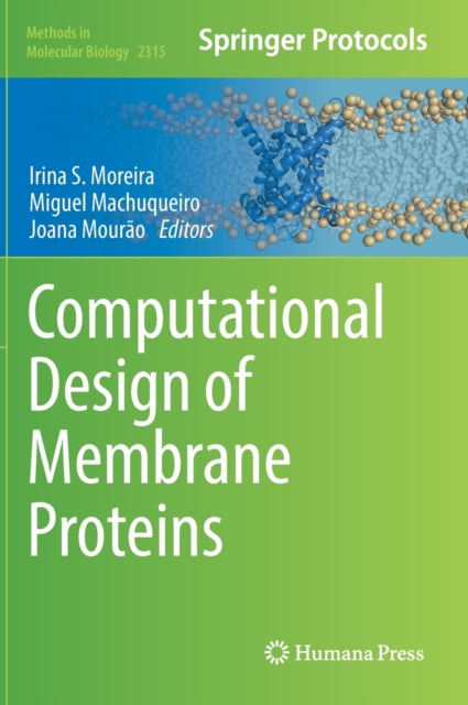 Book cover of: Computational Design of Membrane Proteins. By: Irina S. Moreira