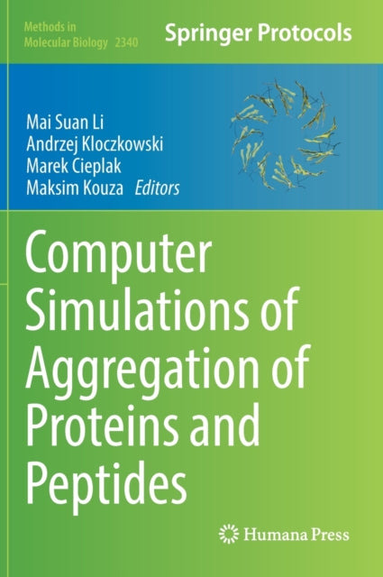 Book cover of: Computer Simulations of Aggregation of Proteins and Peptides. By: Mai Suan Li