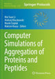 Book cover of: Computer Simulations of Aggregation of Proteins and Peptides. By: Mai Suan Li