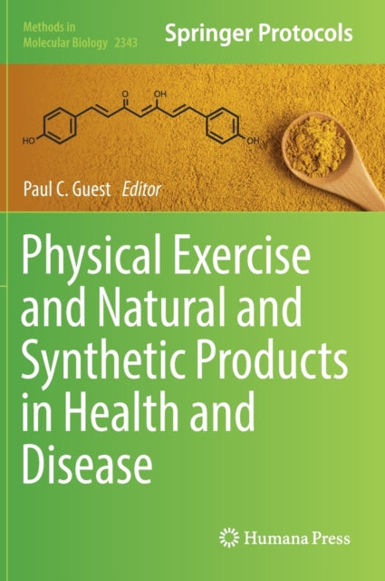 Book cover of: Physical Exercise and Natural and Synthetic Products in Health and Disease. By: Paul C. Guest