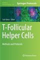 Book cover of: T-Follicular Helper Cells. By: Luis Graca