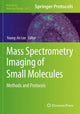 Book cover of: Mass Spectrometry Imaging of Small Molecules. By: Young-Jin Lee