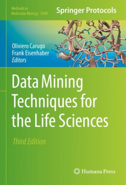 Book cover of: Data Mining Techniques for the Life Sciences. By: Oliviero Carugo