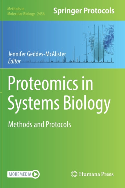 Book cover of: Proteomics in Systems Biology. By: Jennifer Geddes-McAlister