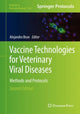 Book cover of: Vaccine Technologies for Veterinary Viral Diseases. By: Alejandro Brun