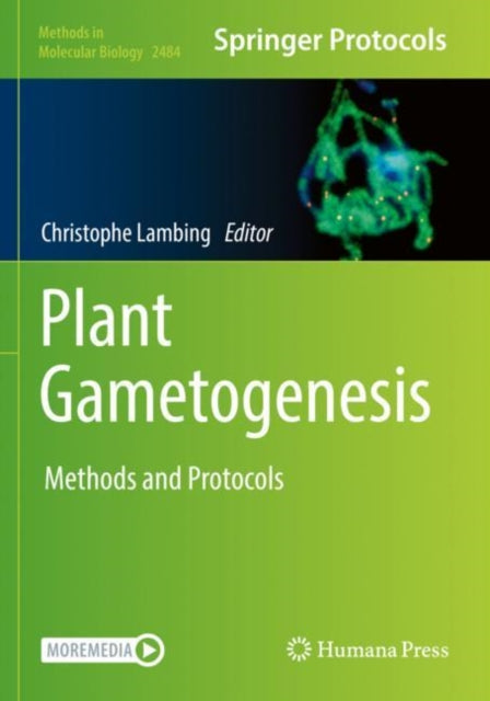 Book cover of: Plant Gametogenesis. By: Christophe Lambing