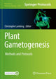 Book cover of: Plant Gametogenesis. By: Christophe Lambing