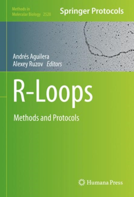 Book cover of: R-Loops. By: Andrés Aguilera