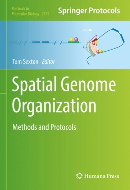 Book cover of: Spatial Genome Organization. By: Tom Sexton