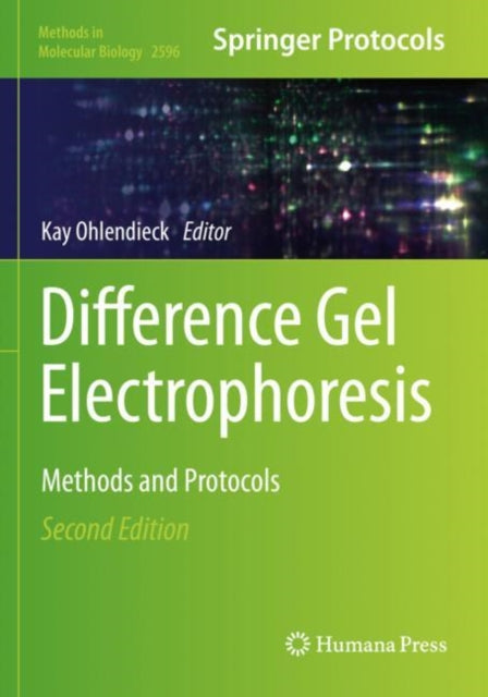 Book cover of: Difference Gel Electrophoresis. By: Kay Ohlendieck