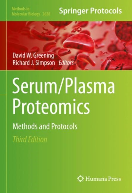 Book cover of: Serum/Plasma Proteomics. By: David W. Greening