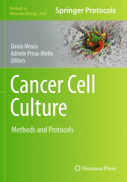 Book cover of: Cancer Cell Culture. By: Dania Movia
