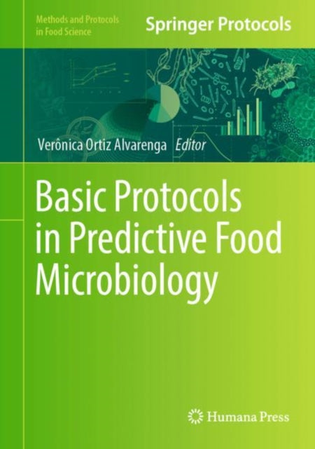Book cover of: Basic Protocols in Predictive Food Microbiology. By: Verônica Ortiz Alvarenga
