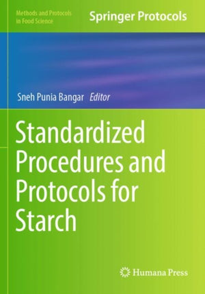 Standardized Procedures and Protocols for Starch
