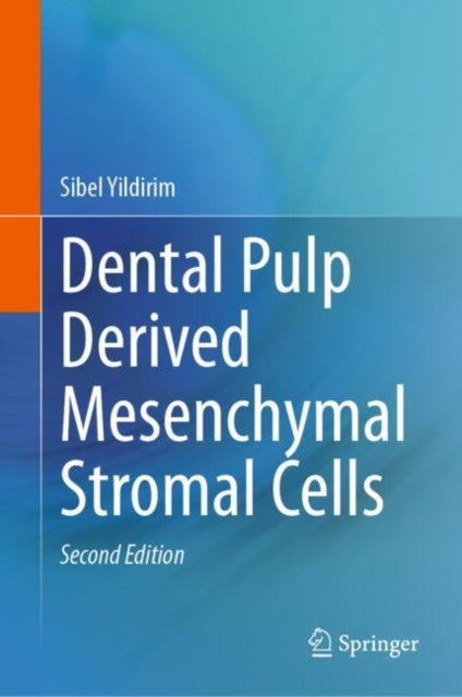 Book cover of: Dental Pulp Derived Mesenchymal Stromal Cells. By: Sibel Yildirim