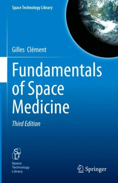 Book cover of: Fundamentals of Space Medicine. By: Gilles Clément