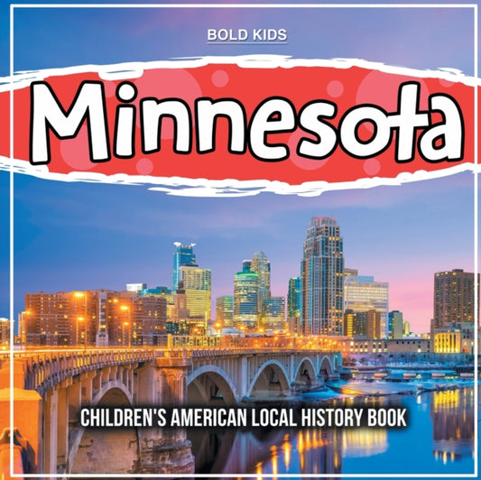 Book cover of: Minnesota. By: Bold Kids