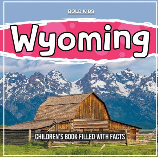 Book cover of: Wyoming. By: Bold Kids