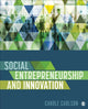 Book cover of: Social Entrepreneurship and Innovation. By: Carole Carlson