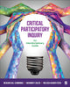 Book cover of: Critical Participatory Inquiry. By: Meagan Call-Cummings