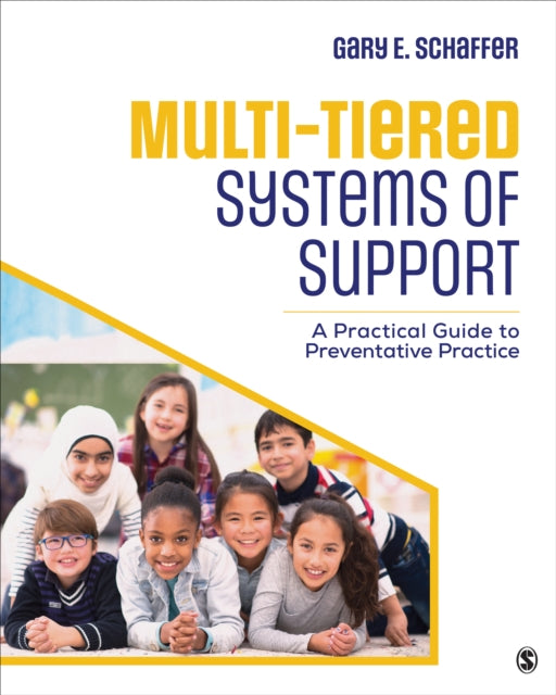 Book cover of: Multi-Tiered Systems of Support. By: Gary E. Schaffer