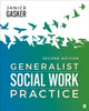 Book cover of: Generalist Social Work Practice. By: Janice A. Gasker