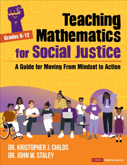 Book cover of: Teaching Mathematics for Social Justice, Grades K-12. By: Kristopher J. Childs