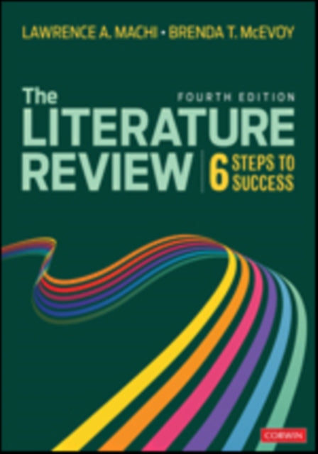 Literature Review, Six Steps to Success 9781071852903 Lawrence A. Machi