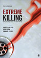 Book cover of: Extreme Killing. By: James Alan Fox
