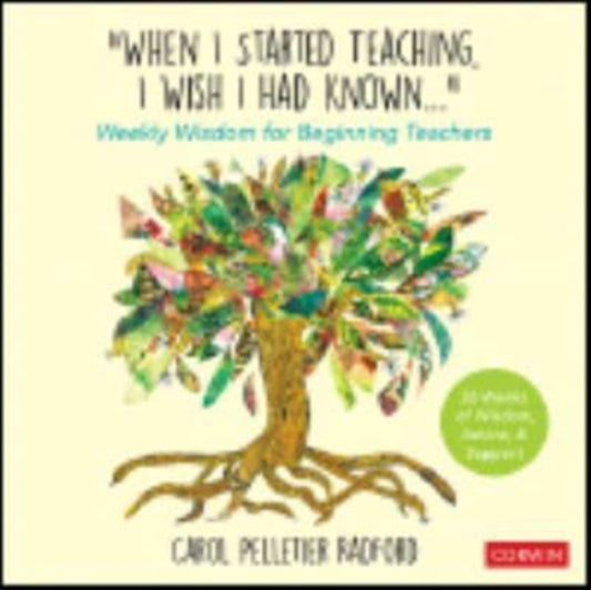 Book cover of: "When I Started Teaching, I Wish I Had Known...". By: Carol Pelletier Radford