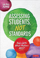 Book cover of: Assessing Students, Not Standards. By: Lee Ann Jung