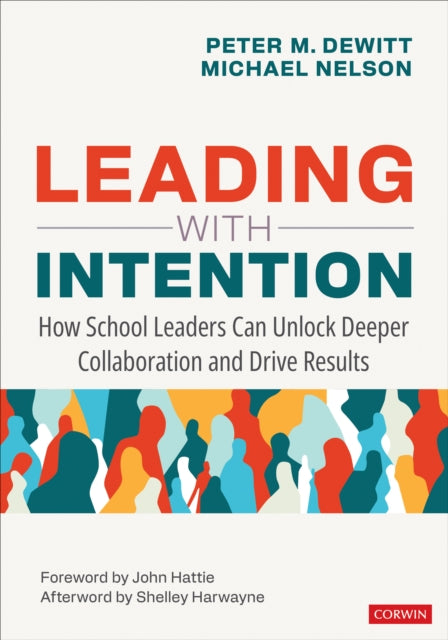 Book cover of: Leading With Intention. By: Peter M. DeWitt
