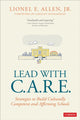 Book cover of: Lead With C.A.R.E.. By: Allen, Lionel E., Jr.