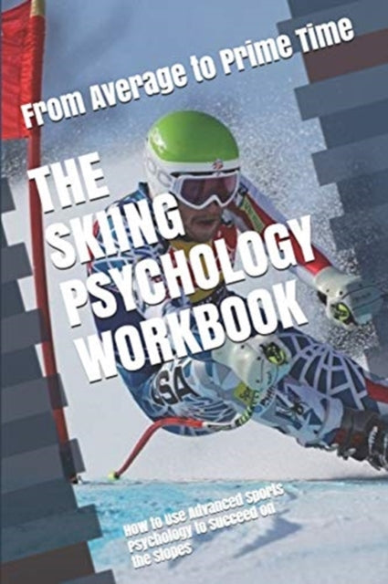 Book cover of: Skiing Psychology Workbook. By: Danny Uribe Masep