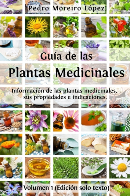 Book cover of: Guia de las plantas medicinales. By: Pedro Moreiro López