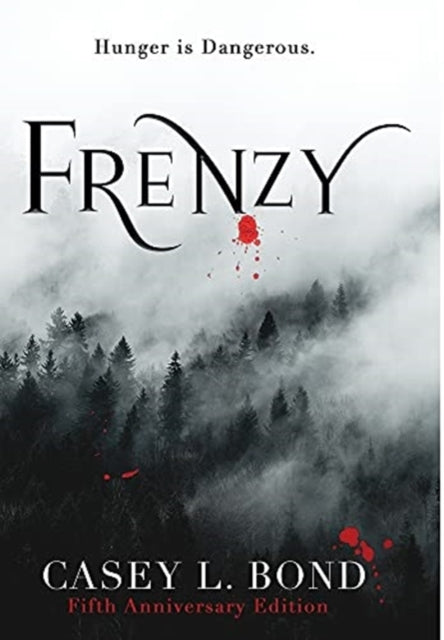 Book cover of: Frenzy (Fifth Anniversary Edition). By: Casey L Bond