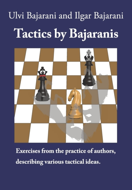 Book cover of: Tactics by Bajaranis. By: Ilgar Bajarani