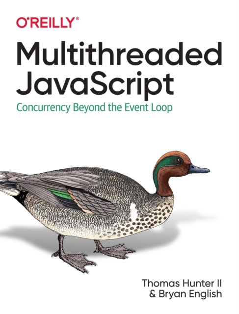 Book cover of: Multithreaded JavaScript. By: I. I. Thomas Hunter