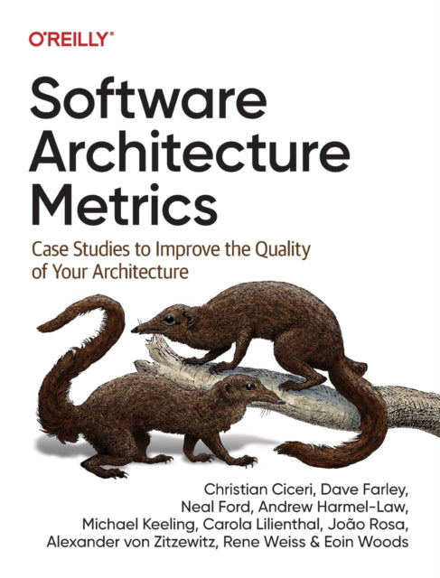 Book cover of: Software Architecture Metrics. By: Christian Ciceri