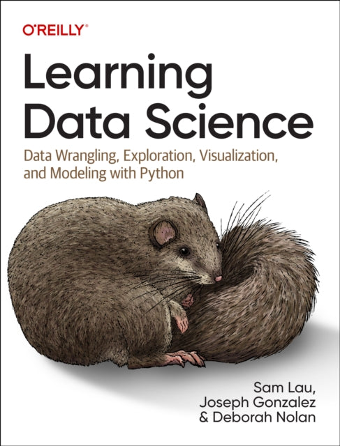 Book cover of: Learning Data Science. By: Sam Lau