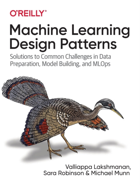 Book cover of: Machine Learning Design Patterns. By: Valliappa Lakshmanan