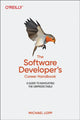 Book cover of: Software Developer's Career Handbook, The. By: Michael Lopp
