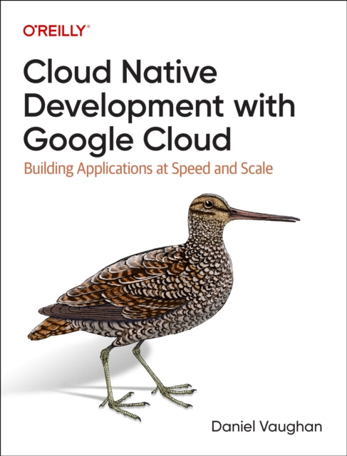 Book cover of: Programming Cloud Native Applications with Google Cloud. By: Daniel Vaughan
