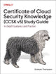 Book cover of: Certificate of Cloud Security Knowledge (CCSK v5) Official Study Guide