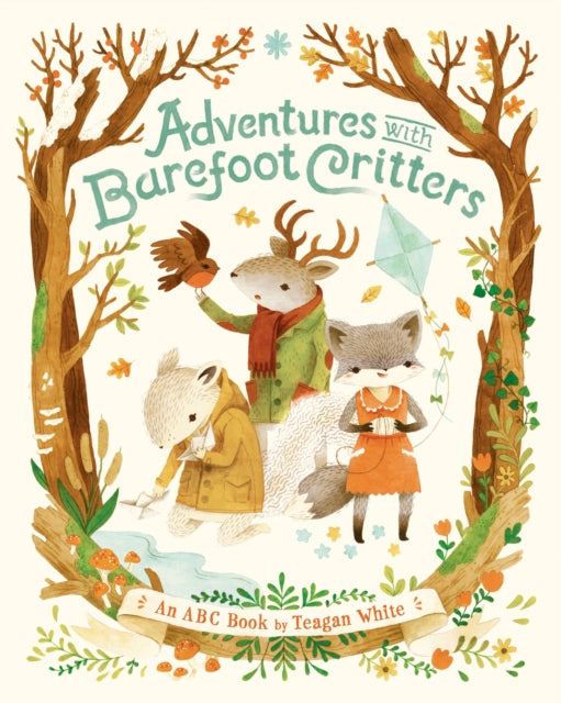 Book cover of: Adventures with Barefoot Critters. By: Teagan White